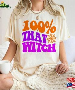 100 That Witch Shirt Funny Halloween Tee Retro Sweatshirt Classic 4 100 That Witch Shirt Funny Halloween Tee Retro Sweatshirt Classic 1 1
