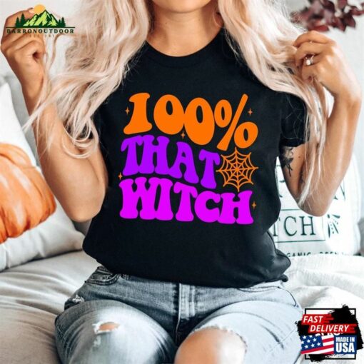 100 That Witch Shirt Funny Halloween Tee Retro Sweatshirt Classic