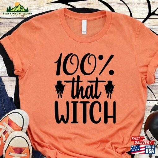 100 That Witch Shirt Halloween T-Shirt Gift For Sweatshirt Classic