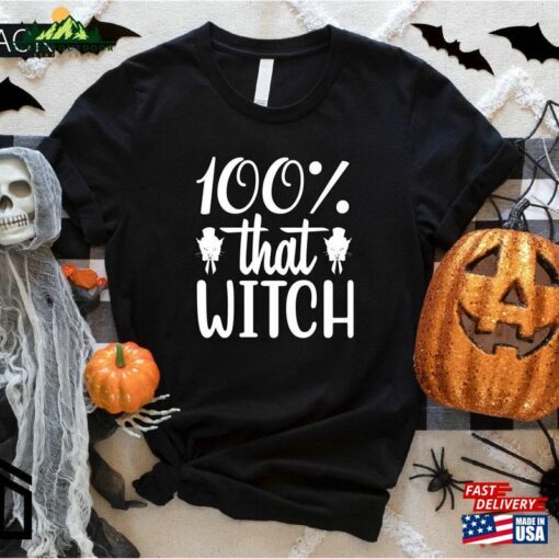 100 That Witch Shirt Halloween T-Shirt Gift For Sweatshirt Classic