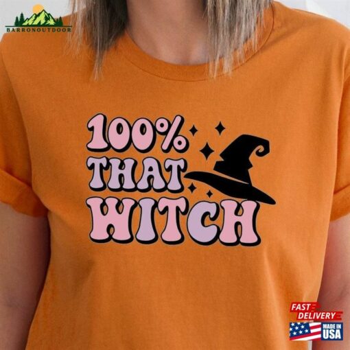 100 That Witch Shirt Halloween T-Shirt Gift For Unisex Classic