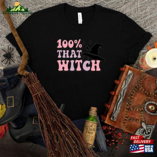 100 That Witch Shirt Halloween T-Shirt Gift For Unisex Classic