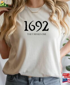 1692 They Missed One Sweatshirt Salem Witch Shirt Classic Unisex 1 1
