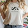 1692 They Missed One Sweatshirt Salem Witch Shirt Classic Unisex