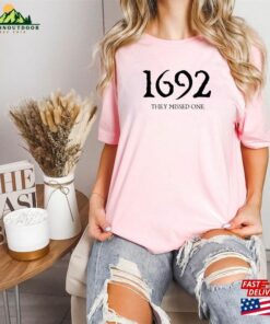 1692 They Missed One Sweatshirt Salem Witch Shirt Classic Unisex 3 1