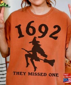 1692 They Missed One Sweatshirt Salem Witch Trials Unisex Classic