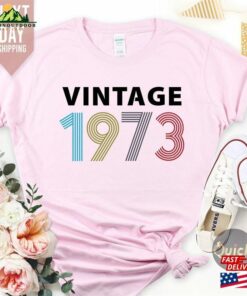 1973 Birthday Tshirt Uk 50Th Gifts For Women T-Shirt Hoodie