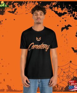 2023 Halloween Quot Cemetery Shirt T-Shirt Sweatshirt 3 2023 Halloween Quot Cemetery Shirt T Shirt Sweatshirt 4