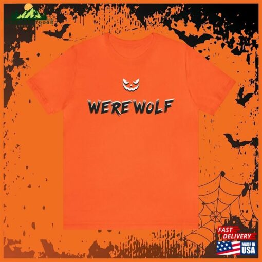 2023 Halloween Quot Werewolf Shirt Sweatshirt Unisex