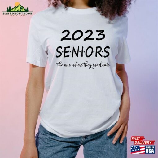 2023 Seniors The One Where They Graduate Shirt Friends Graduation Class Of Hoodie Sweatshirt