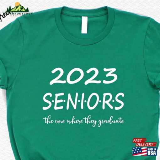 2023 Seniors The One Where They Graduate Shirt Friends Graduation Class Of Hoodie Sweatshirt