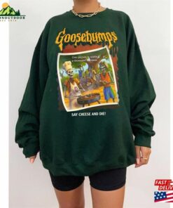 90S Horror Movies Shirt Goosebumps Say Cheese And Die Sweatshirt Unisex