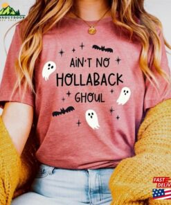 Ain’T No Hollaback Ghoul Halloween Shirt Tee Gifts Hoodie Sweatshirt