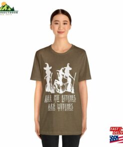 All My Bitches Are Witches Shirt Halloween Witch Women Classic Unisex