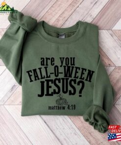Are You Fall O Ween Jesus Shirt Classic Unisex