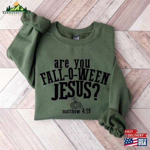 Are You Fall O Ween Jesus Shirt Classic Unisex