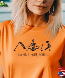 Balance Your Bones Yoga T-Shirt Vintage Fall Tee Funny Skeleton Shirt Hoodie Classic