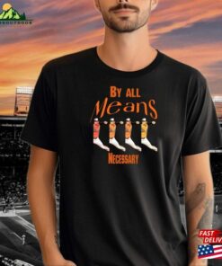 Baltimore Orioles By All Means Necessary The Ultimate John Homage T-Shirt Hoodie Unisex
