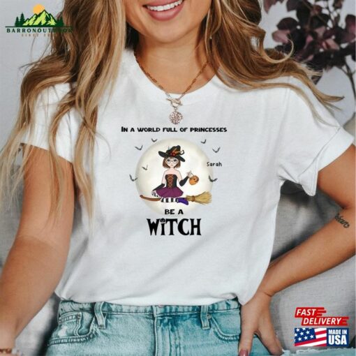 Be A Witch Shirt Personalized Halloween Unisex Sweatshirt