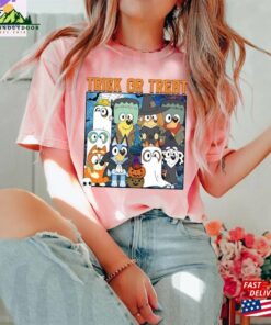 Bluey And Friends Halloween 2023 Trick Or Treat Comfort Colors® Shirt Clothes Sweatshirt Hoodie