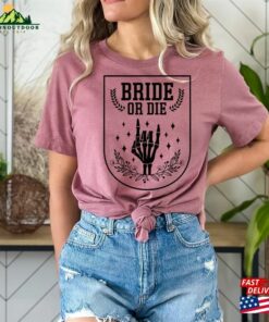 Bride Or Die Halloween Shirt Retro Spooky Bachelorette Skeleton Hoodie Unisex