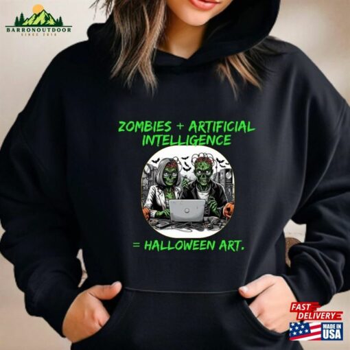 Celebrate Halloween 2023 With Ai Funny Unisex Hoodie Quote Sweatshirt Warm And Stylish Classic T-Shirt