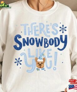 Christmas Sweatshirt Snow Body Like You Merry Woofmas Classic