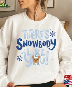 Christmas Sweatshirt Snow Body Like You Merry Woofmas T-Shirt Hoodie Christmas Sweatshirt Snow Body Like You Merry Woofmas T-Shirt Hoodie