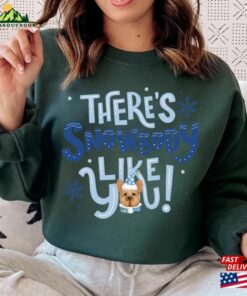 Christmas Sweatshirt Snow Body Like You Merry Woofmas T-Shirt Hoodie