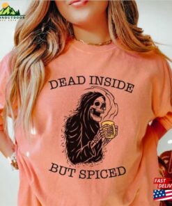 Comfort Color Dead Inside But Spiced Shirt Fall Halloween Unisex T Shirt 4