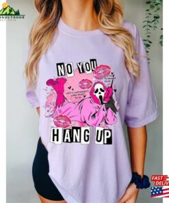 Comfort Color Shirt No You Hang Up Halloween T Shirt Ghostface Valentine Unisex 3