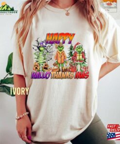 Comfort Colors® Happy Hallothanksmas Grinch Shirts Halloween Thanksgiving Christmas Shirt Funny Hoodie T-Shirt