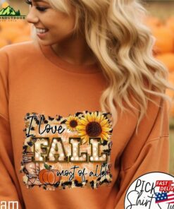 Comfort Colors® I Love Fall Most Of All Sweatshirt T-Shirt Thanksgiving