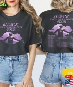 Comfort Colors 6Lack Since I Have A Lover 2023 Tour Shirt Fan Concert Unisex Sweatshirt