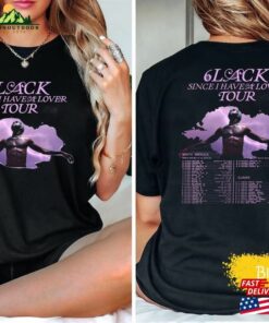 Comfort Colors 6Lack Since I Have A Lover 2023 Tour Shirt Fan Concert Unisex Sweatshirt 4