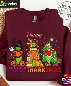 Comfort Colors Halloween Thanksgiving Christmas Shirt Happy Hallothanksmas Grinc Shirts Classic T-Shirt