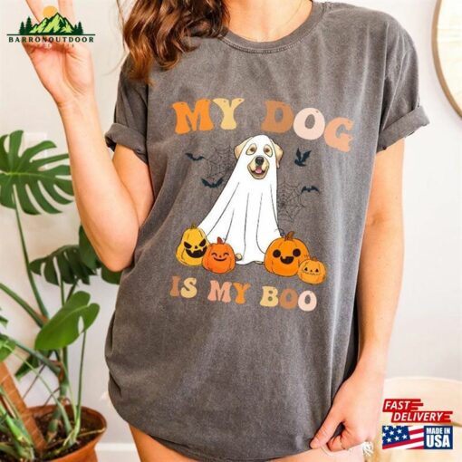 Comfort Colors My Dog Is Boo T-Shirt Spooky Season Cute Dogs Halloween Pumpkin Classic