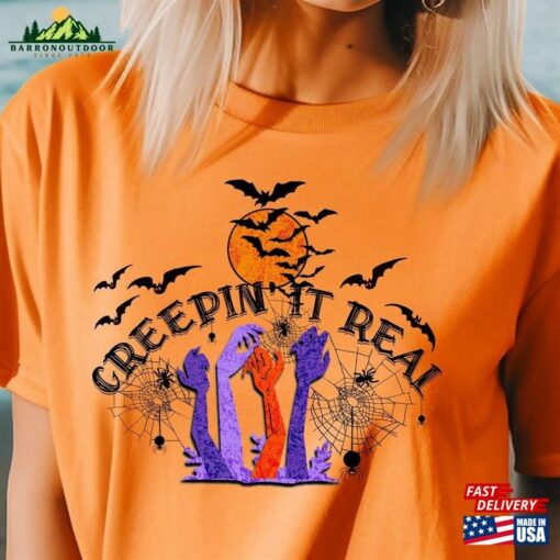 Creepin It Real Halloween T-Shirt Festive Happy Spooky Shirt Scary Tee Hoodie