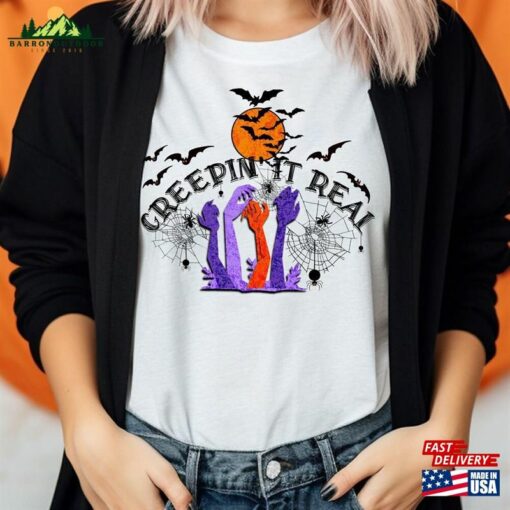 Creepin It Real Halloween T-Shirt Festive Happy Spooky Shirt Scary Tee Hoodie