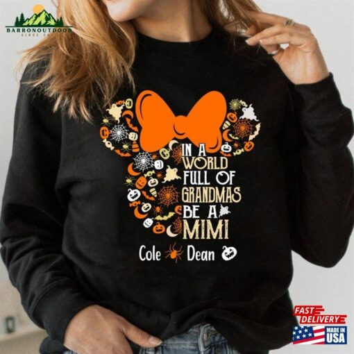 Custom Disney Grandma Halloween Sweatshirt Full Of Grandmas Be A Mini T-Shirt Minnie Mouse Gift For Mom Classic