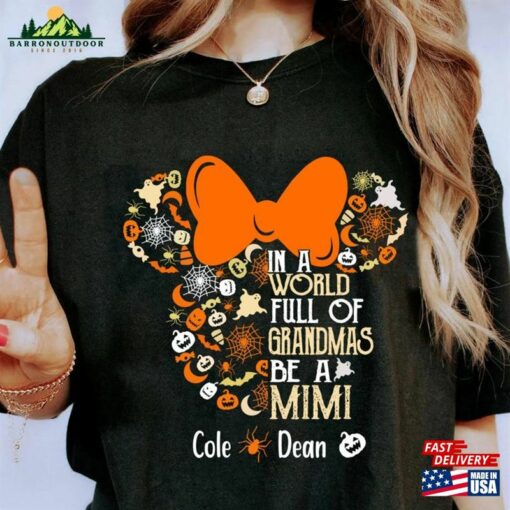 Custom Disney Grandma Halloween Sweatshirt Full Of Grandmas Be A Mini T-Shirt Minnie Mouse Gift For Mom Classic