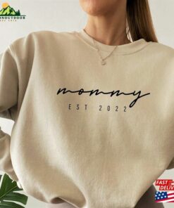 Custom Mommy Est Sweatshirt Mom Shirts New Gift For Mother Hoodie