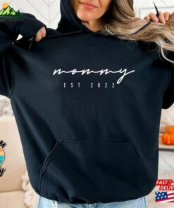 Custom Mommy Est Sweatshirt Mom Shirts New Gift For Mother Hoodie