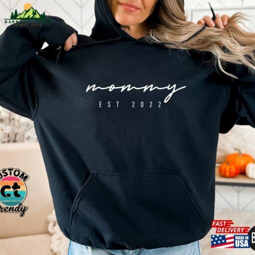 Custom Mommy Est Sweatshirt Mom Shirts New Gift For Mother Hoodie
