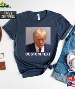 Custom Mugshot T Shirt Donald Trump Mug Shot 2023 Shirt Sweatshirt Hoodie 3