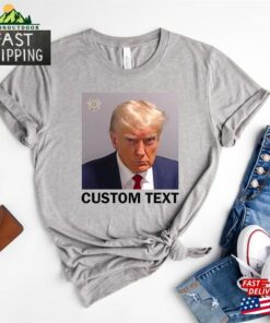 Custom Mugshot T Shirt Donald Trump Mug Shot 2023 Shirt Sweatshirt Hoodie 4
