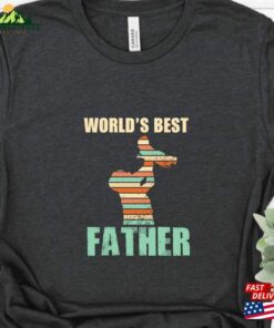 Dad T-Shirt World’s Best Father Fathers Day Gift Funny Hoodie