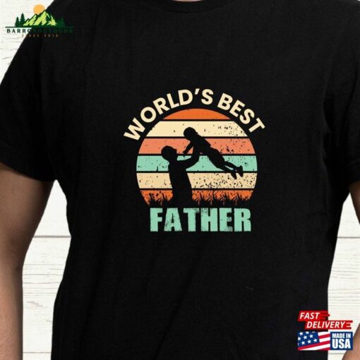 Dad T-Shirt World’s Best Father Fathers Day Gift Funny Hoodie Classic