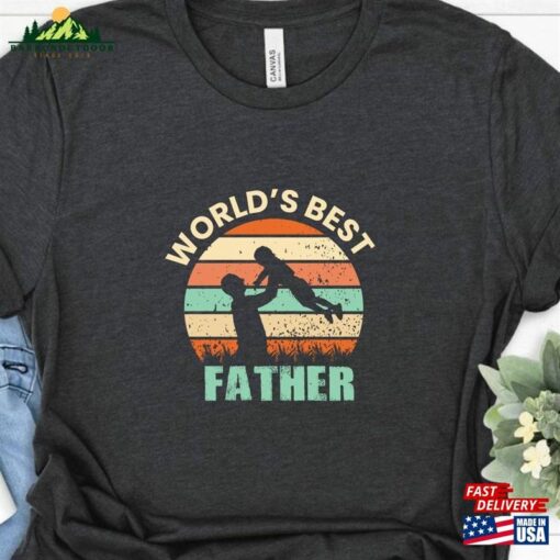 Dad T-Shirt World’s Best Father Fathers Day Gift Funny Hoodie Classic