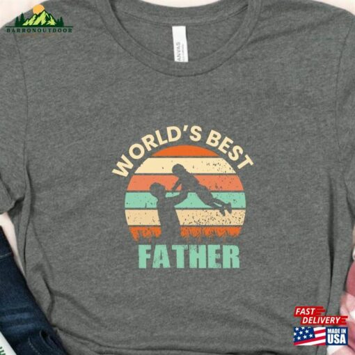 Dad T-Shirt World’s Best Father Fathers Day Gift Funny Hoodie Classic